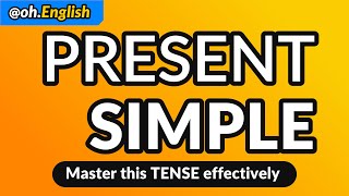 Master the Present Simple Tense A Comprehensive Guide [upl. by Divine577]