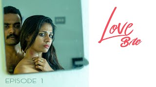 Love bite  Malayalam Webseries  Episode 1  Vibe junction [upl. by Sharos]