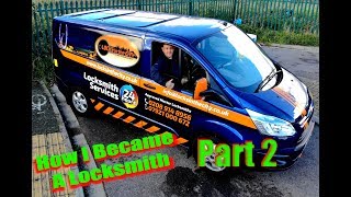 How I became a Locksmith Part 2 UK [upl. by Raynor]