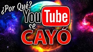 Youtube se Cayó en Todo el Mundo Que Paso El Fin de Youtube Hoy 2018 [upl. by Florida]