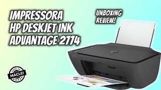 UNBOXING IMPRESSORA HP DESKJET INK ADVANTAGE 2774 [upl. by Ydroj925]