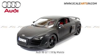 Audi R8 GT Matte Black 118 by Maisto diecast scale arts model car wwwscaleartsincom [upl. by Nimesh]