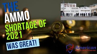 The 2021 Ammo Shortage Was Great ammoshortage Ammo [upl. by Dodi]