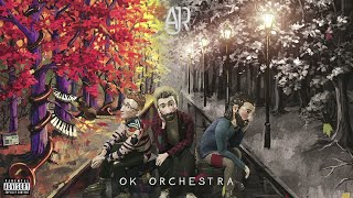 AJR  OK ORCHESTRA Explicit Full Album 2021 [upl. by Rein]