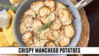 How to Make the BEST Cheesy Potatoes  Crispy Manchego Potatoes [upl. by Utham277]