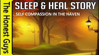 Self Compassion in The Haven Guided sleep Haven Series [upl. by Kristos9]