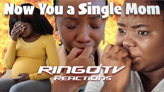 NOW YOU A SINGLE MOM  REMIX Original Track Produced by RINGOTVReactions [upl. by Nomyad]