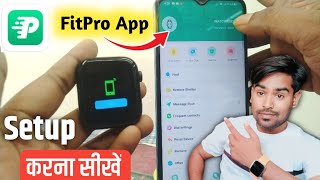 Fitpro Smart Watch Setup Mobile App  How to Connect Fitpro watch with Mobile 2024 [upl. by Airotkiv]