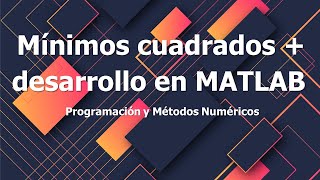 Método de mínimos cuadrados  programación en MATLAB [upl. by Anialahs147]