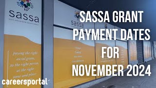 Sassa Grant Payment Dates For November 2024  Careers Portal [upl. by Ulrica597]