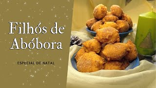 FILHÓS DE ABÓBORA  ESPECIAL DE NATAL 🎄  41 [upl. by Eiknarf41]