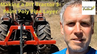 Making a DIY Tractor 3Point Poly Pipe Layer [upl. by Crist]