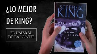 Lo bueno y lo malo de quotEl umbral de la nochequot de Stephen King [upl. by Matheson567]