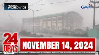 24 Oras Express November 14 2024 HD [upl. by Neils]