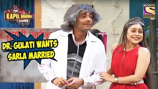 Dr Gulati Wants To Get Sarla Married  The Kapil Sharma Show [upl. by Eihtur]