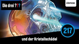 Die drei Fragezeichen Folge 217 und der Kristallschädel  Hörprobe zum Hörspiel [upl. by Nauqal602]