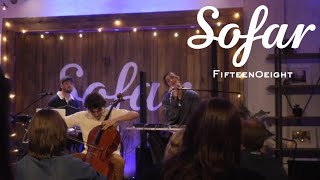 Fifteen0eight  Sanity  Sofar Boston [upl. by Eednak8]