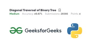 Diagonal Traversal Of Binary Tree GFG Python Love Babbar DSA Cracker Sheet [upl. by Nirat]