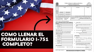 Formulario I751 2022  Remocion De Condiciones Por 2 Años  VIDEO COMPLETO [upl. by Allekram]