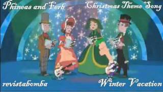 Phineas and FerbWinter Vacation Theme Song [upl. by Zoller]