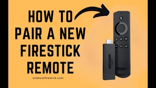 How to Pair a New Firestick Remote  Allaboutfirestickcom [upl. by Hullda]