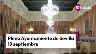 🔴 En Directo  Pleno Ayuntamiento de Sevilla del jueves 19 de septiembre 2024 [upl. by Adler535]