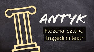 Polski 🏛 Antyk  powtórka epoki filozofia sztuka tragedia i teatr [upl. by Neik]