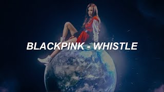 BLACKPINK  휘파람WHISTLE Easy Lyrics [upl. by Brelje]