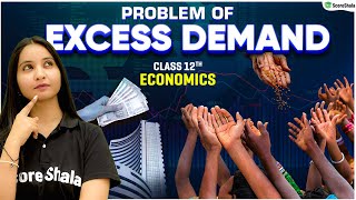 Problem of Excess Demand  Classs 12 Economics  CBSE 202324 [upl. by Cazzie]