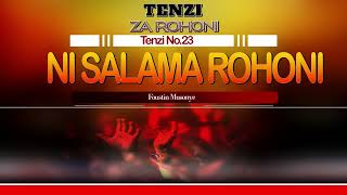 SALAMA ROHONI BY FOUSTIN MUSONYE [upl. by Nila]