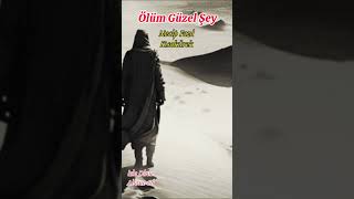 Ölüm Güzel Şey necipfazılkısakürek [upl. by Clellan]