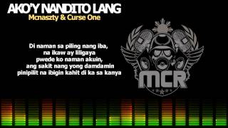 Akoy Nandito Lang  Curse One amp Mcnaszty [upl. by Nnaylloh]