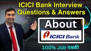 About ICICI Bank  ICICI Bank Interview Questions and Answers  ICICI Careers [upl. by Nylimaj]