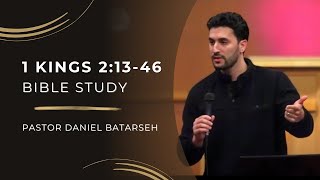 1 Kings 2 Part 2 Bible Study Solomons Reign Established  Pastor Daniel Batarseh [upl. by Lonnard]