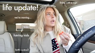 LIFE UPDATE having kids birth control moving [upl. by Eelynnhoj]