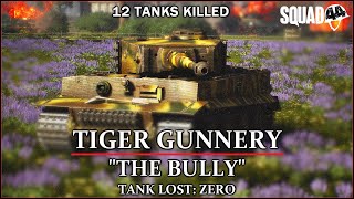 quotTHE BULLYquot  Tiger Tank gunner  SQUAD 44 [upl. by Rubin]