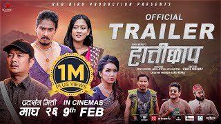 HATTICHHAP  Movie Official Trailer  Dayahang Rai Saugat Malla Upasana Singh Benisha Buddhi [upl. by Canon]