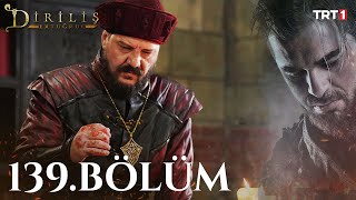 Diriliş Ertuğrul 139 Bölüm [upl. by Moor]