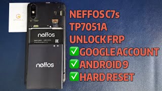 NEFFOS C7sTP7051A UNLOCK FRP ANDROID 9 ｜GOOGLE ACCOUNT ｜HARD RESET [upl. by Yseulta]