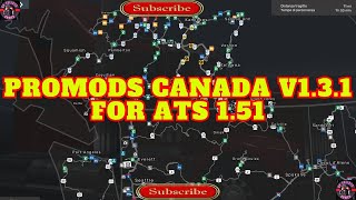 PROMODS CANADA v131 for ATS 151 [upl. by Aramoiz656]