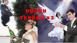 DÜĞÜN TERÖRÜ 3 Cringe Videolar [upl. by Ellainad]