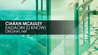 Ciaran McAuley  Eadaoin U Know [upl. by Ocirederf680]