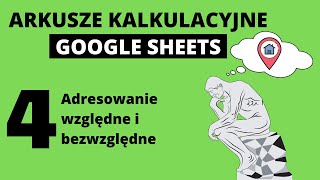 Adresowanie względne i bezwzględne Arkusze kalkulacyjne Google 4 Excel  Google Sheets [upl. by Sharity]