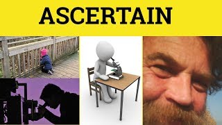 🔵 Ascertain  Ascertain Meaning  Ascertain Examples  Formal English [upl. by Noirda]