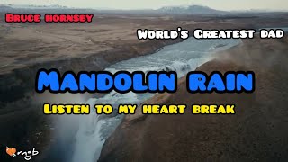 Mandolin Rain lyrics official 2022Bruce Hornsbyfeat Worlds Greatest Dad [upl. by Ellecram]