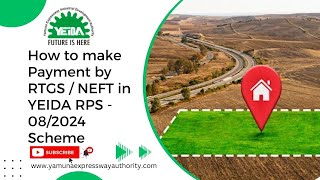 How to make Payment by RTGS  NEFT in YEIDA RPS  082024 Scheme [upl. by Aniretak602]