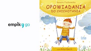 Renata Piątkowska quotOpowiadania do chichotaniaquot audiobook Czyta Artur Barciś [upl. by Ly325]