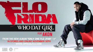 Flo Rida  Who Dat Girl ft Akon Audio [upl. by Ahsan34]