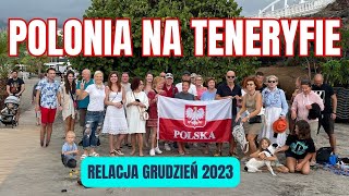 Polonia na Teneryfie Grudzień 2023  Relacja ze spotkania [upl. by Tobey970]