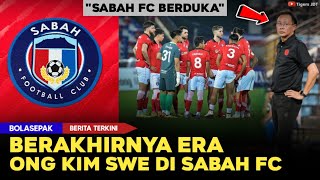 🔴Sabah BERDUKA🔥Berakhirnya Era Ong Kim Swee di Sabah FC 36 Bulan yang Luar Biasa [upl. by Itsur]